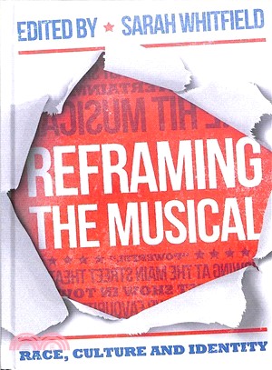 Reframing the Musical ― Race, Culture and Identity