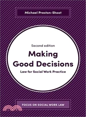 Making Good Decisions ― Law for Social Work Practice