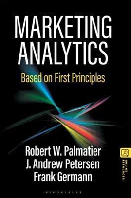 Marketing Analytics: Based on First Principles