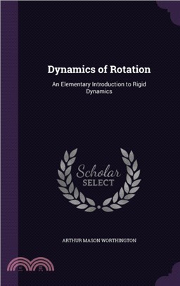 Dynamics of Rotation：An Elementary Introduction to Rigid Dynamics