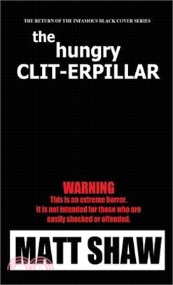 The Hunger Clit-erpillar