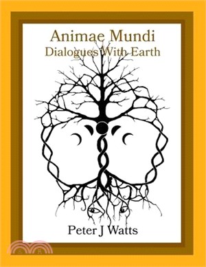 Animae Mundi - Dialogues With Earth Paperback