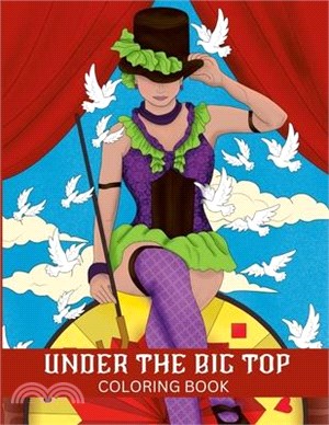 Under The Big Top Coloring Book: null