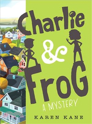 Charlie & Frog :a mystery /