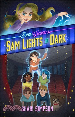 SleepWakers, Book #2 Sam Lights the Dark