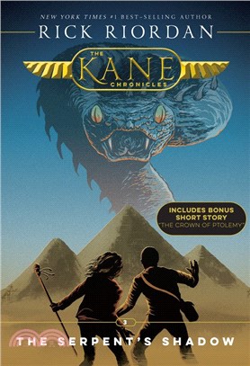 The Kane chronicles. 3, the serpent