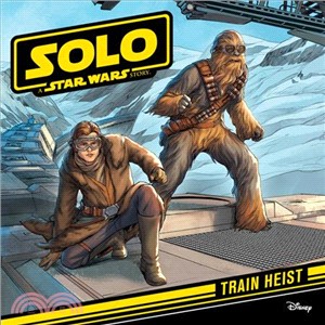Solo: A Star Wars Story Train Heist