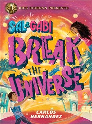 Sal & Gabi break the univers...