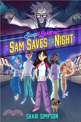 SleepWakers, Book #1 Sam Saves the Night