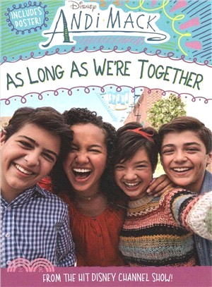 Andi Mack As Long As We're Together