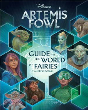 Artemis Fowl: Guide to the World of Fairies