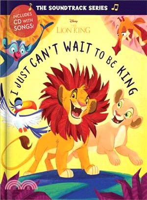 The Lion King ― I Just Can't Wait to Be King (includes CD with Songs!)