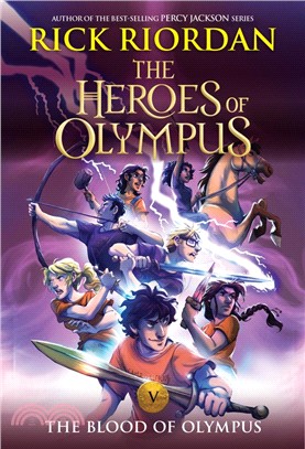 The heroes of Olympus. 5, the blood of Olympus