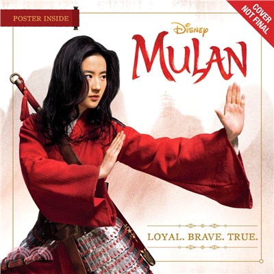 Mulan ― Loyal. Brave. True.