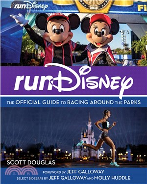 RunDisney: The Official Guide to Racing Around the Parks
