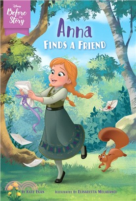 Disney Before the Story: Anna Finds a Friend