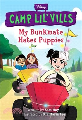 My Bunkmate Hates Puppies (Disney Camp Lil Vills, Book 1)