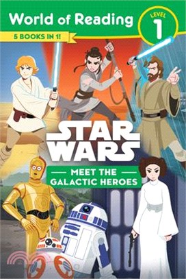 Star Wars: Meet the Galactic Heroes (World of Reading) (Level 1)