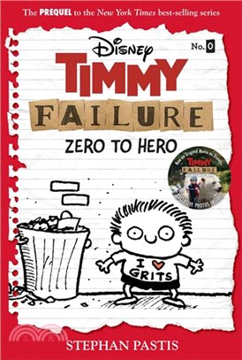 Timmy Failure: Zero to Hero (Timmy Failure Prequel)