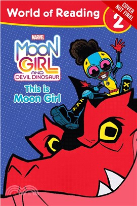 Moon Girl and Devil Dinosaur : This is Moon Girl (World of Reading) (Level 2)