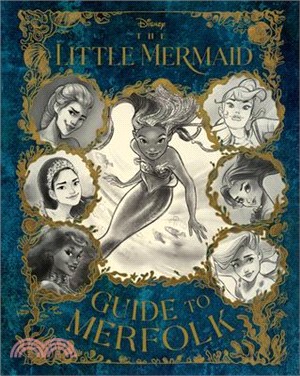 The Little Mermaid :guide to merfolk /