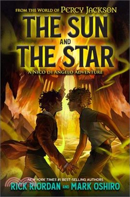 The Sun and the Star : A Nico di Angelo Adventure