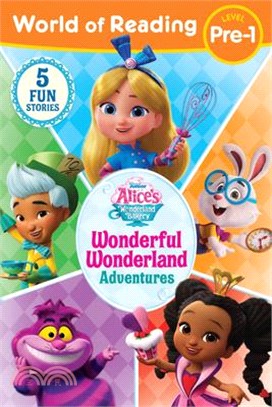 Alice's Wonderland Bakery: Wonderful Wonderland Adventures (World of Reading) (Pre-1)