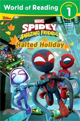 World of Reading Level 1: Spidey and His Amazing Friends: Halted Holiday