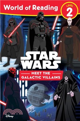 World of Reading Level 2: Star Wars: Meet the Galactic Villains