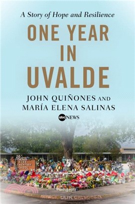 One Year In Uvalde：A Story of Hope and Resilience