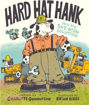 Hard Hat Hank and the Sky-High Solution