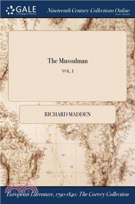 The Mussulman; Vol. I