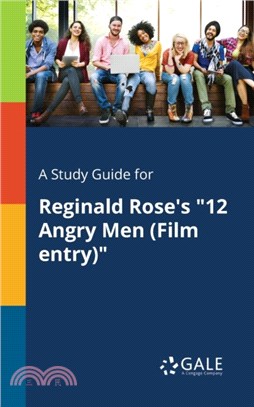 A Study Guide for Reginald Rose's 12 Angry Men (Film Entry)