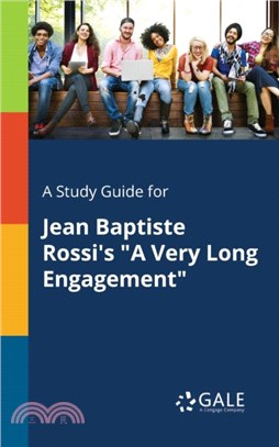 A Study Guide for Jean Baptiste Rossi's A Very Long Engagement