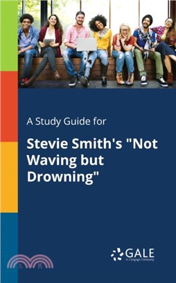 A Study Guide for Stevie Smith's Not Waving But Drowning
