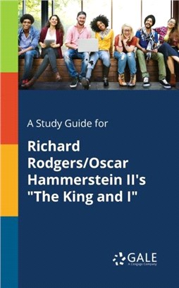 A Study Guide for Richard Rodgers/Oscar Hammerstein II's The King and I