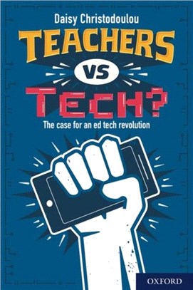 Teachers vs Tech?：The case for an ed tech revolution