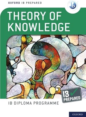 Oxford IB Diploma Programme: IB Prepared: Theory of Knowledge