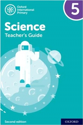 Oxford International Primary Science: Teacher Guide 5: Oxford International Primary Science Teacher Guide 5