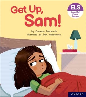 Essential Letters and Sounds: Essential Phonic Readers: Oxford Reading Level 1+: Get Up, Sam!