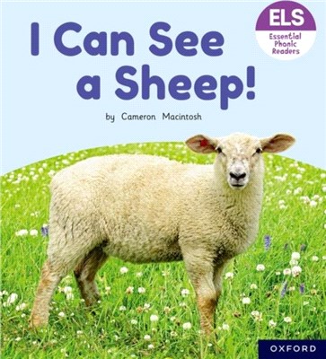Essential Letters and Sounds: Essential Phonic Readers: Oxford Reading Level 3: I Can See a Sheep!