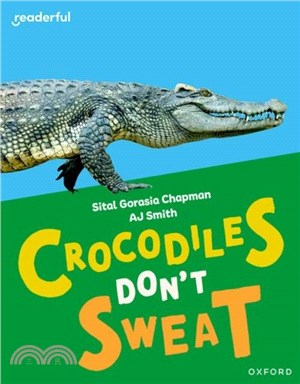 Readerful Independent Library: Oxford Reading Level 7: Crocodiles Don't Sweat