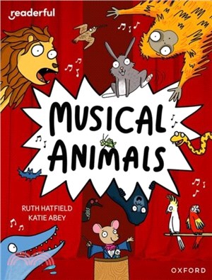 Readerful Independent Library: Oxford Reading Level 11: Musical Animals