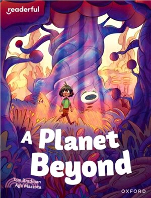 Readerful Independent Library: Oxford Reading Level 11: A Planet Beyond