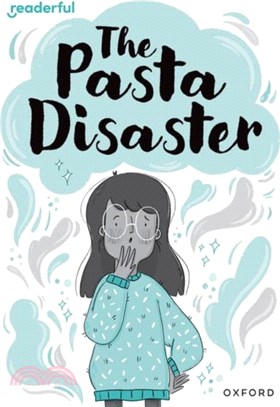 Readerful Rise: Oxford Reading Level 10: The Pasta Disaster