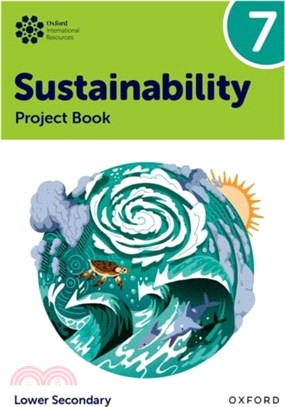 Oxford International Sustainability: Project Book 7 (Lower Secondary)