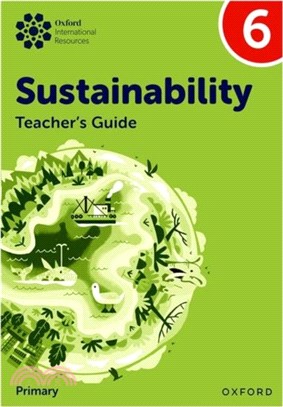 Oxford International Sustainability: Teacher's Guide 6 (Primary)