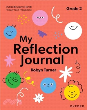 Oxford Resources for IB PYP: My Reflection Journal Grade 2