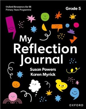 Oxford Resources for IB PYP: My Reflection Journal Grade 5