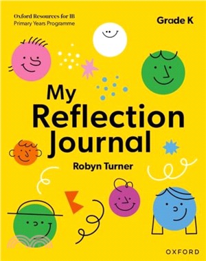 Oxford Resources for IB PYP: My Reflection Journal Kindergarten